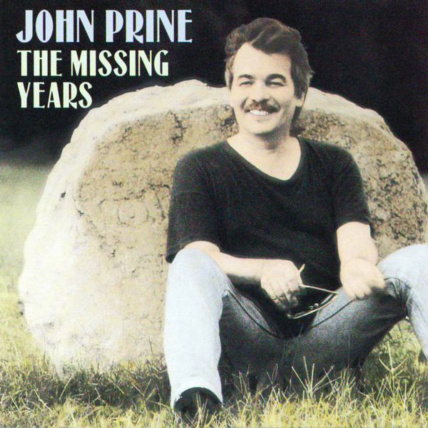 John Prine: The Missing Years (1991)